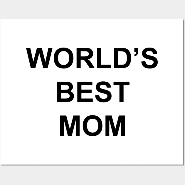 World's Best Mom, the office Wall Art by Window House